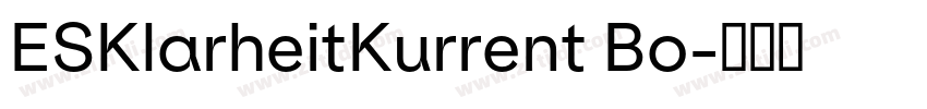 ESKlarheitKurrent Bo字体转换